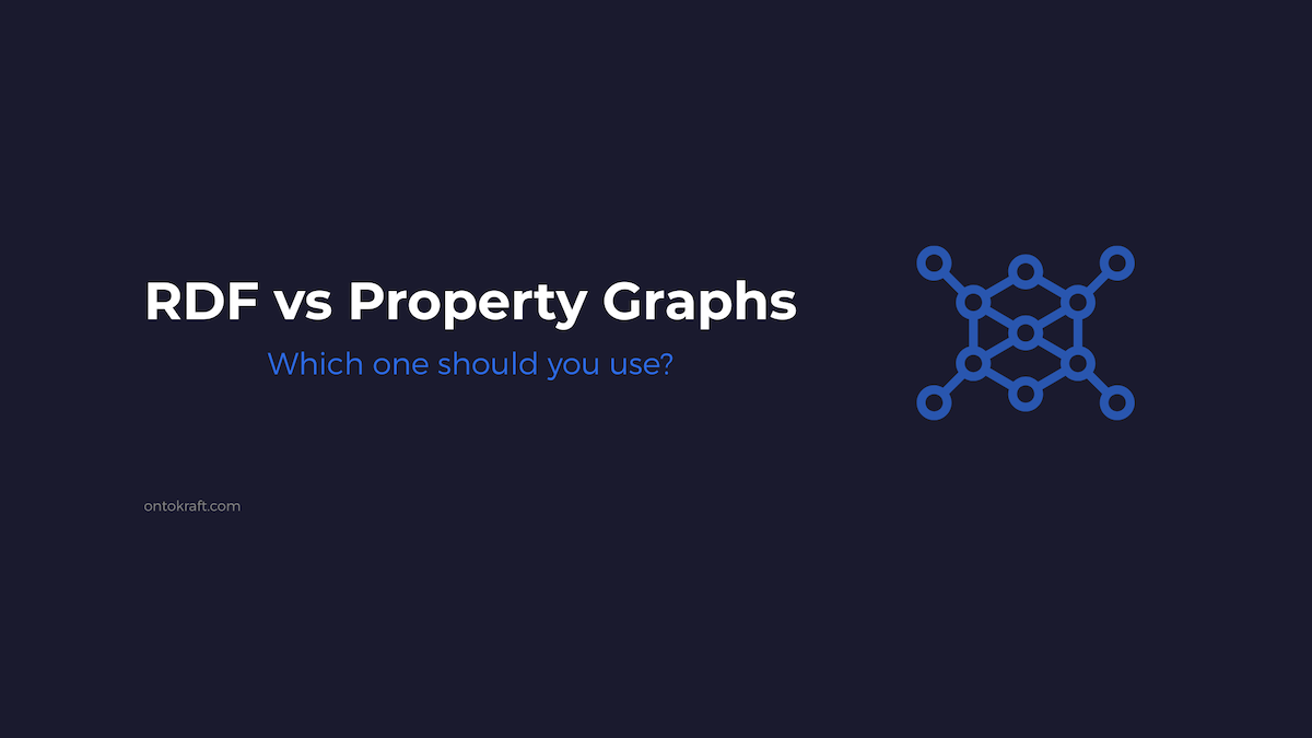 RDF vs property graphs comparison